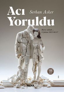 Acı Yoruldu & Kara Sabah… 6 Şubat 2023  04:17