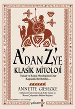 A'dan Z'ye Klasik Mitoloji