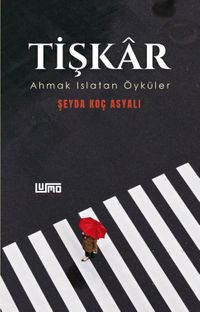 Tişkar & Ahmak Islatan Öyküler