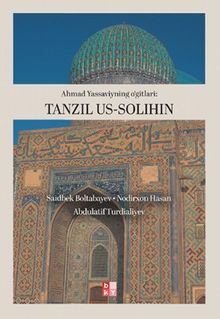 Ahmad Yassavıynıng O'gırları- Tanzıl Us-Salıhın