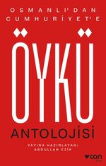 Osmanlı'dan Cumhuriyet'e Öykü Antolojisi