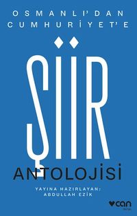 Osmanlı'dan Cumhuriyet'e Şiir Antolojisi
