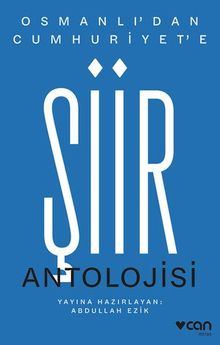 Osmanlı'dan Cumhuriyet'e Şiir Antolojisi