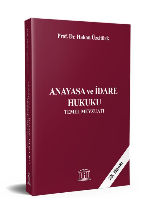 Anayasa ve İdare Hukuku Temel Mevzuatı