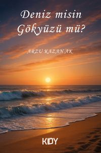 Deniz misin Gökyüzü mü?