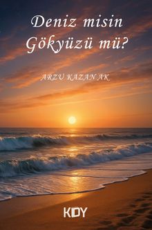 Deniz misin Gökyüzü mü?