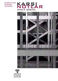 Karşı Notlar & Mimarlık Kent ve Sanat Yazıları 2