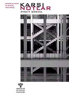 Karşı Notlar & Mimarlık Kent ve Sanat Yazıları 2