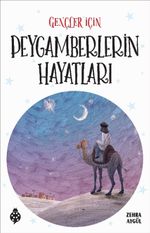 Gençler İçin Peygamberlerin Hayatları