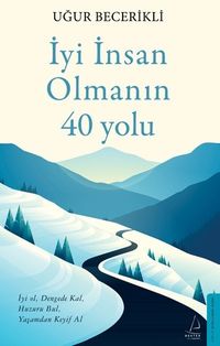İyi İnsan Olmanın 40 Yolu