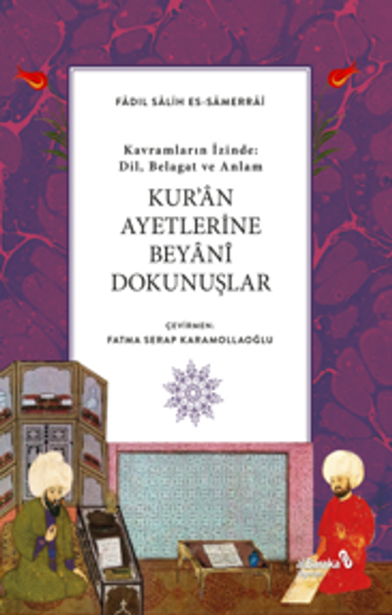 Kuran Ayetlerine Beyani Dokunuslar