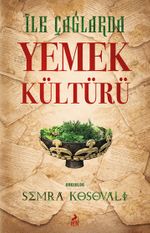 İlk Çağlarda Yemek Kültürü