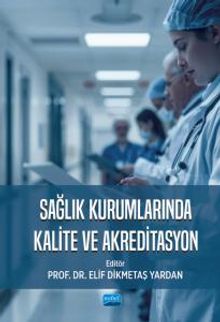 Sağlık Kurumlarında Kalite ve Akreditasyon