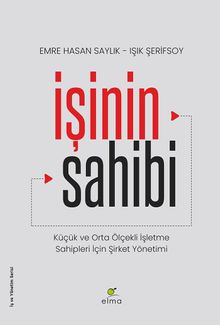 İşinin Sahibi & Küçük ve Orta Ölçekli İşletme Sahipleri İçin Şirket Yönetimi
