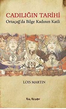 Cadılığın Tarihi & Ortaçağ'da Bilge Kadının Katli