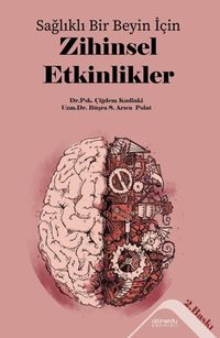 Sağlıklı Bir Beyin İçin Zihinsel Etkilikler