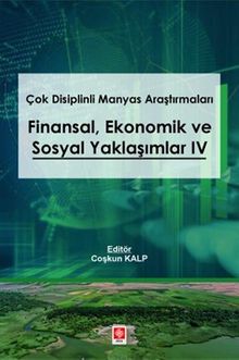 Çok Disiplinli Manyas Araştırmaları Finansal Ekonomik ve Sosyal Yaklaşımlar 4