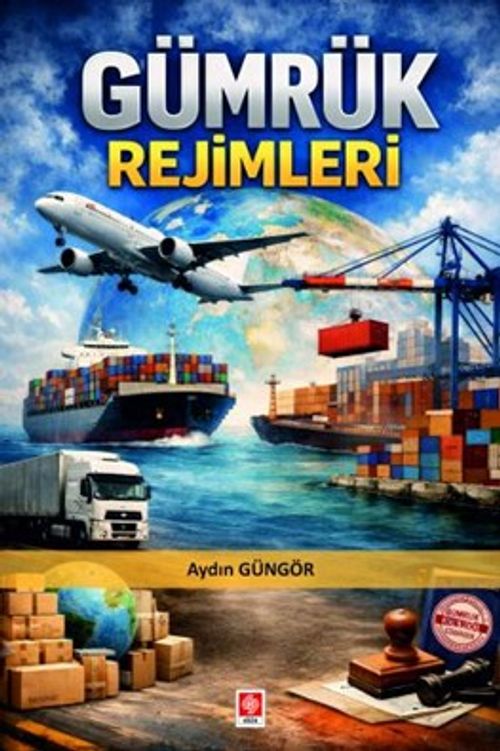 Gümrük Rejimleri