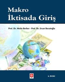 Makro İktisada Giriş (Prof. Dr. Metin Berber - Prof. Dr. Ersan Bocutoğlu)