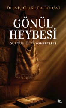 Gönül Heybesi & Sürgün Ülke Sohbetleri 1
