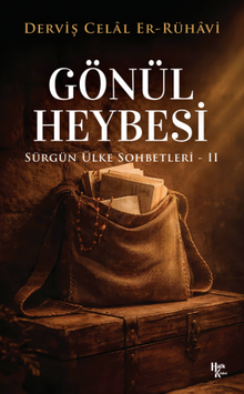 Gönül Heybesi & Sürgün Ülke Sohbetleri 2