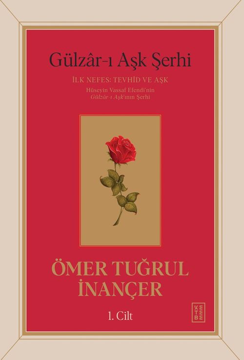 Gülzar-ı Aşk Şerhi & İlk Nefes: Tevhid ve Aşk
