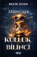 Modern Çağda Kulluk Bilinci