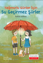 Yağmurlu Günler İçin Su Geçirmez Şiirler