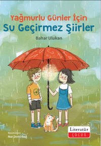Yağmurlu Günler İçin Su Geçirmez Şiirler