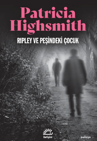 Ripley ve Peşindeki Çocuk