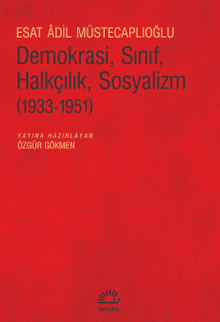 Demokrasi, Sınıf, Halkçılık, Sosyalizm (1933-1951)