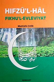 Hıfzu'l Hal-Fıkhu'l Evleviyat