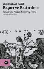 Başarı ve Bastırılma & Rönesans'ta Arapça Bilimler ve Felsefe