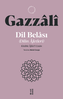 Dil Belası - Dilin Afetleri & Kitabü Âfati'l-Lisan