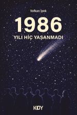 1986 Yılı Hiç Yaşanmadı