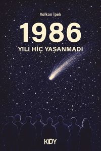 1986 Yılı Hiç Yaşanmadı