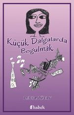 Küçük Dalgalarda Boğulmak