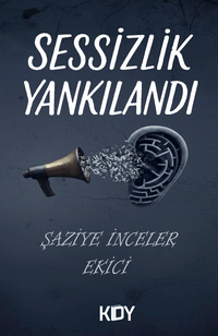 Sessizlik Yankılandı