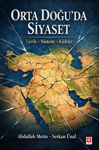Orta Doğu'da Siyaset & Tarih - Sistem - Kültür