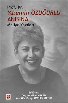 Prof. Dr. Yasemin Özuğurlu Anısına Maliye Yazıları