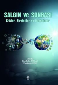 Salgın ve Sonrası Krizler, Stratejiler ve Deneyimler