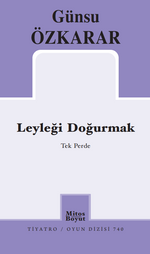 Leyleği Doğurmak