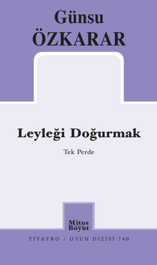 Leyleği Doğurmak