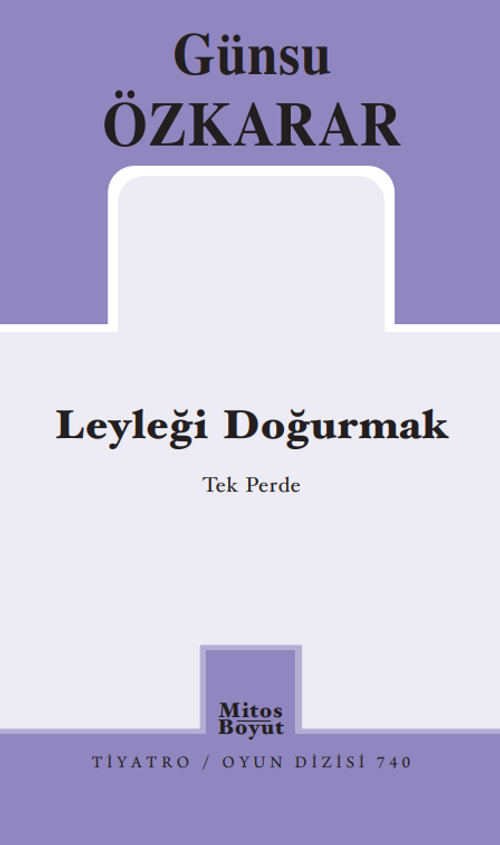 Leyleği Doğurmak