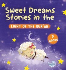 Sweet Dreams Stories in the Light of the Qur'an (Kur'an Işığında Tatlı Rüyalar Masalları)