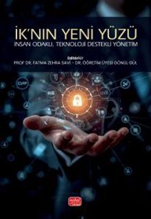 İk'nın Yeni Yüzü & İnsan Odaklı, Teknoloji Destekli Yönetim