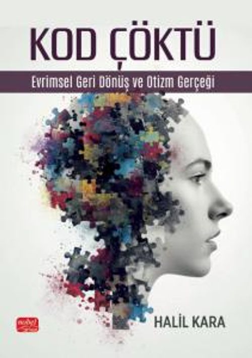 Kod Çöktü & Evrimsel Geri Dönüş Ve Otizm Gerçeği