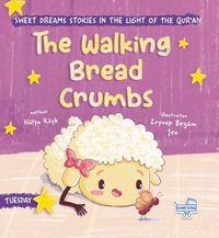 The Walking Bread Crumbs (İngilizce, Yürüyen Ekmek Kırıntıları)