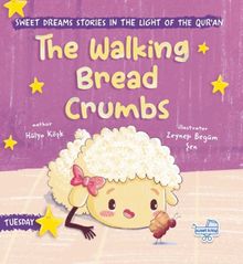 The Walking Bread Crumbs (İngilizce, Yürüyen Ekmek Kırıntıları)