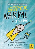 Süper Narval ve Jeli Şok